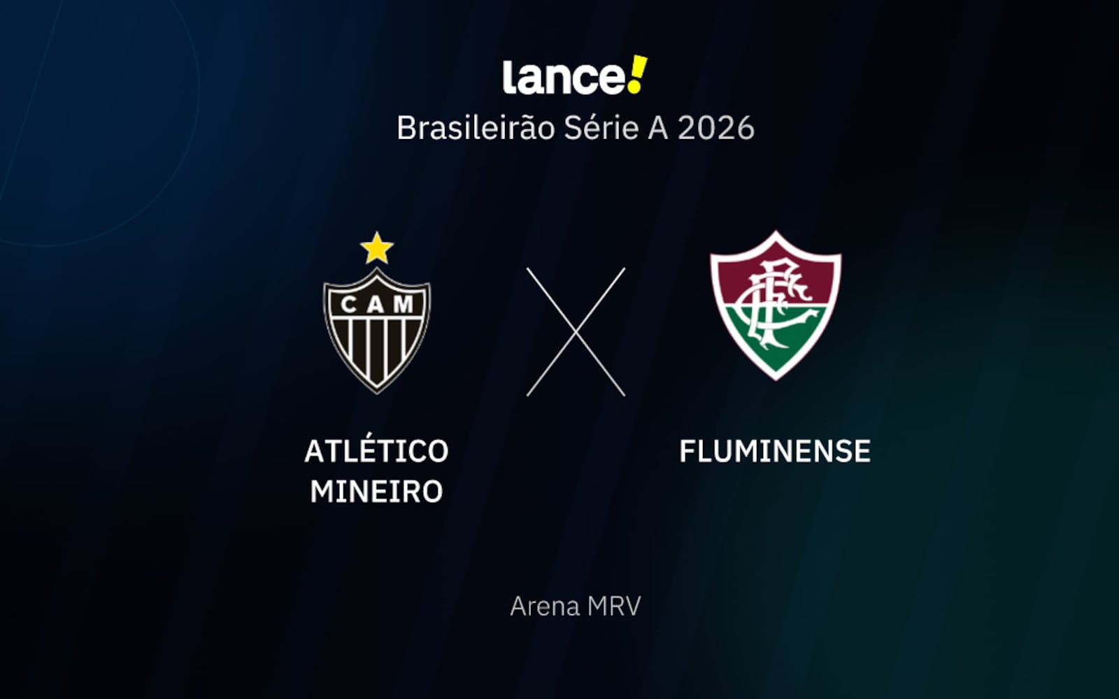 Onde assistir ao vivo a partida entre Atlético Mineiro e Fluminense pelo Brasileirão Série A 2026 (Arte / Lance!) Onde assistir ao vivo a partida entre Atlético Mineiro e Fluminense pelo Brasileirão Série A 2026 (Arte / Lance!)
